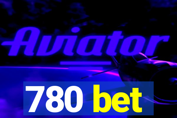 780 bet